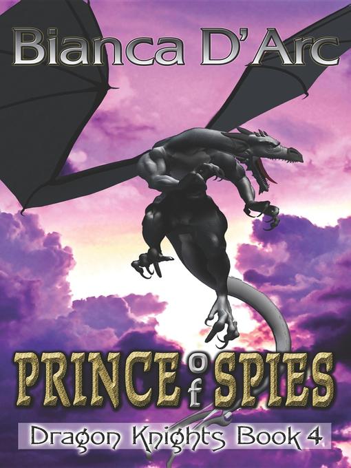 Title details for Prince of Spies by Bianca D'Arc - Available